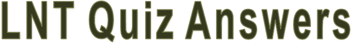 LNT Quiz Answers LNT Quiz Answers