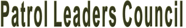Patrol Leaders Council Patrol Leaders Council